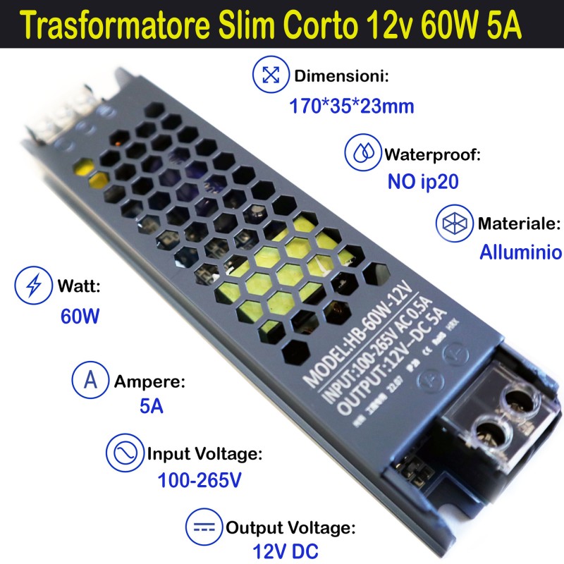 Alimentatore Slim Corto 12 24V Striscia Led Trasformatore Stabilizzato da 60 a 400W