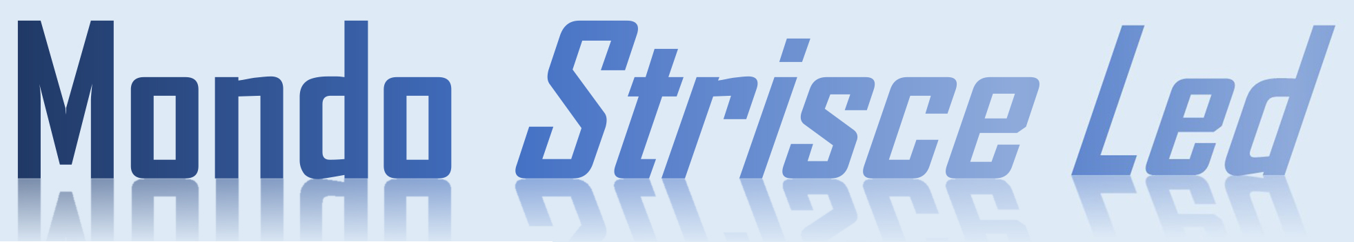 Mondo Strisce LED